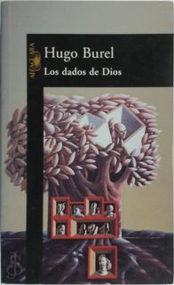 Los dados de Dios - Hugo Burel (ISBN 9789974590793)