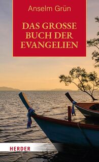 Das große Buch der Evangelien - Anselm Grün (ISBN 9783451395024)