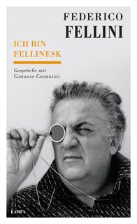 Ich bin fellinesk - Federico Fellini (ISBN 9783311140153)