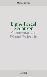 Gedanken - Blaise Pascal, Eduard Zwierlein (ISBN 9783518270202)
