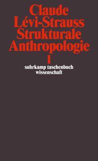 Strukturale Anthropologie I - Claude Levi-Strauss (ISBN 9783518278260)