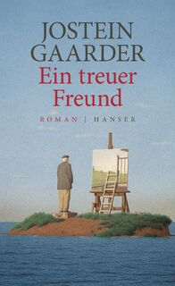 Ein treuer Freund - Jostein Gaarder (ISBN 9783446254435)