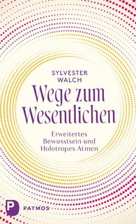 Wege zum Wesentlichen - Sylvester Walch (ISBN 9783843613545)