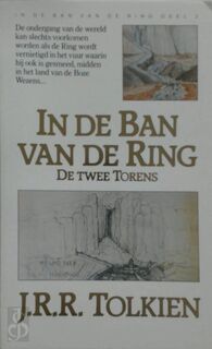 In de ban van de ring 2 - De Twee Torens - J.R.R. Tolkien (ISBN 9789027422958)