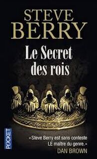 Le Secret des rois - Steve Berry (ISBN 9782749135427)