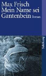 Mein Name sei Gantenbein - Max Frisch (ISBN 9783518367865)