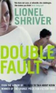 Double Fault - Lionel Shriver (ISBN 9781852424909)