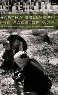 The Face of War - Martha Gellhorn (ISBN 9781862071506)