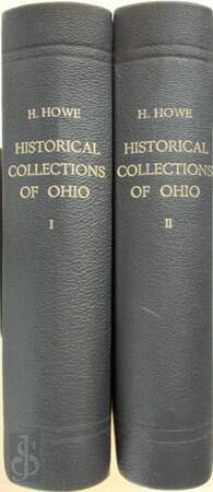 Historical Collections of Ohio - 2 Volumes - Henry Howe Historical Collections of Ohio - 2 Volumes - Henry Howe