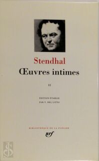 Oeuvres intimes II - Stendhal