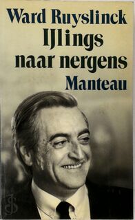 IJlings naar nergens - Ward Ruyslinck (ISBN 9789022311394)