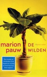 De wilden` - Marion Pauw (ISBN 9789026342462)