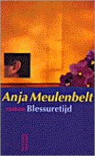 Blessuretijd - Anja Meulenbelt (ISBN 9789055150090)