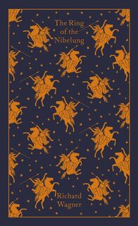 The Ring of the Nibelung - Richard Wagner (ISBN 9780241305850)