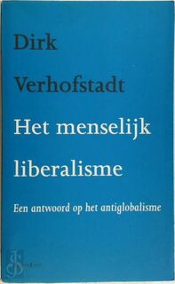 Het menselijk liberalisme - Dirk Verhofstadt (ISBN 9789052406718)
