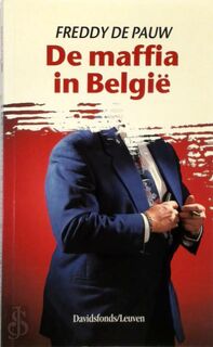 De maffia in Belgie - Freddy de Pauw (ISBN 9789061525875)