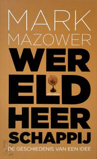 Wereldheerschappij - Mark Mazower (ISBN 9789025412463)