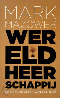 Wereldheerschappij - Mark Mazower (ISBN 9789025412463)