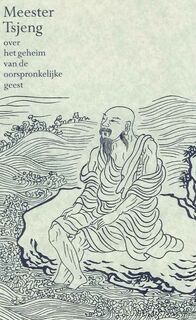 Meester Tsjeng over het geheim van de oorspronkelijke geest - Meester Tsjeng, A.F. de Groot (ISBN 9789070338220)