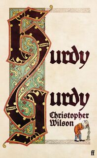 Hurdy gurdy - Christopher Wilson (ISBN 9780571361946)