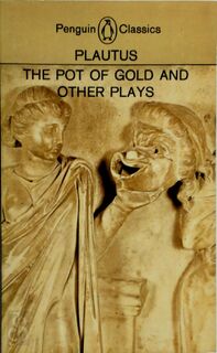 Pot of gold, and other plays - Titus Maccius Plautus (ISBN 9780140441499)