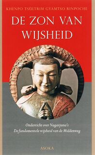 De zon van wijsheid - Khenpo Tsültrim Gyamtso Rinpoche (ISBN 9789056701437)