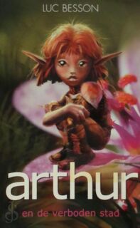 Arthur en de verboden stad - Luc Besson (ISBN 9789022543931)