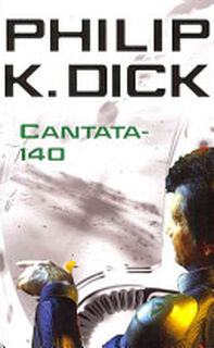 Cantata-140 - Philip K. Dick (ISBN 9780575099005)