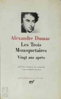 Les trois mousquetaires - Alexandre Dumas, Gilbert Sigaux (ISBN 9782070101801)