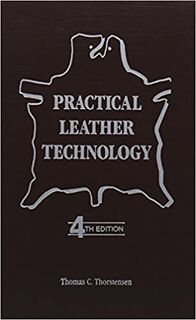 Practical Leather Technology - Thomas C. Thorstensen (ISBN 9780894646898)