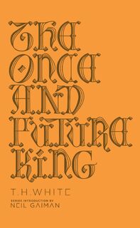 The Once and Future King - T. H. White (ISBN 9780143111610)