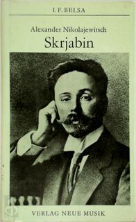 Alexander Nikolajewitsch Skrjabin - Igor Bełza (ISBN 9783733300067)