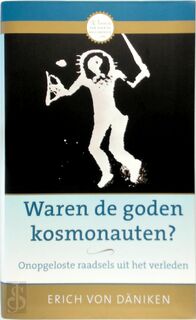 Waren de goden kosmonauten - Erich von Däniken (ISBN 9789020208566)