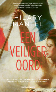 Een veiliger oord - Hilary Mantel (ISBN 9789493169005)