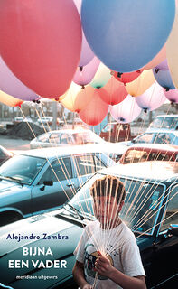 Bijna een vader - Alejandro Zambra (ISBN 9789493169418)