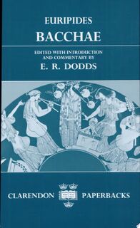 Bacchae - Euripides (ISBN 9780198721253)