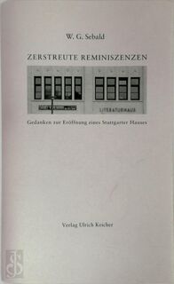 Zerstreute Reminiszenzen - W.G. Sebald (ISBN 9783938743638)
