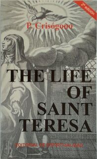 The Life of Saint Teresa - P. Crisógono (ISBN 9788470683947)