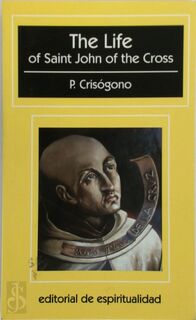 The Life of Saint John of the Cross - P. Crisógono (ISBN 9788470684180)