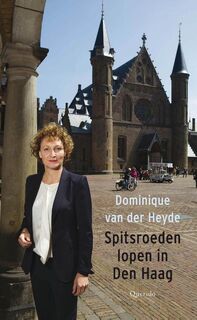 Spitsroeden lopen in Den Haag - Dominique van der Heyde (ISBN 9789021449838)