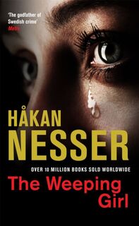 The Weeping Girl - Hakan Nesser (ISBN 9781447216582)