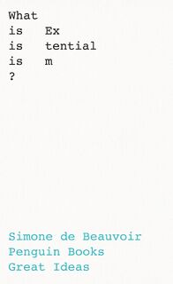 What Is Existentialism? - Simone de Beauvoir (ISBN 9780241475232)