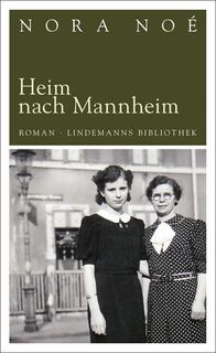 Heim nach Mannheim - Nora Noé (ISBN 9783881907002)