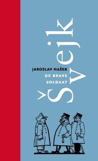 De brave soldaat Švejk - Jaroslav Hašek (ISBN 9789061435082)