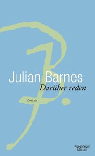 Darüber Reden - Julian Barnes (ISBN 9783462037074)
