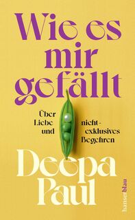 Wie es mir gefällt - Deepa Paul (ISBN 9783446281059)
