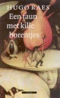 Een faun met kille horentjes - Hugo Raes (ISBN 9789045001371)