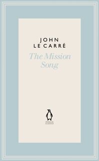 The Mission Song - John le Carre (ISBN 9780241337271)