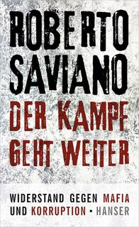 Der Kampf geht weiter - Roberto Saviano (ISBN 9783446238817)