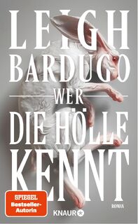 Wer die Hölle kennt - Leigh Bardugo (ISBN 9783426227183)